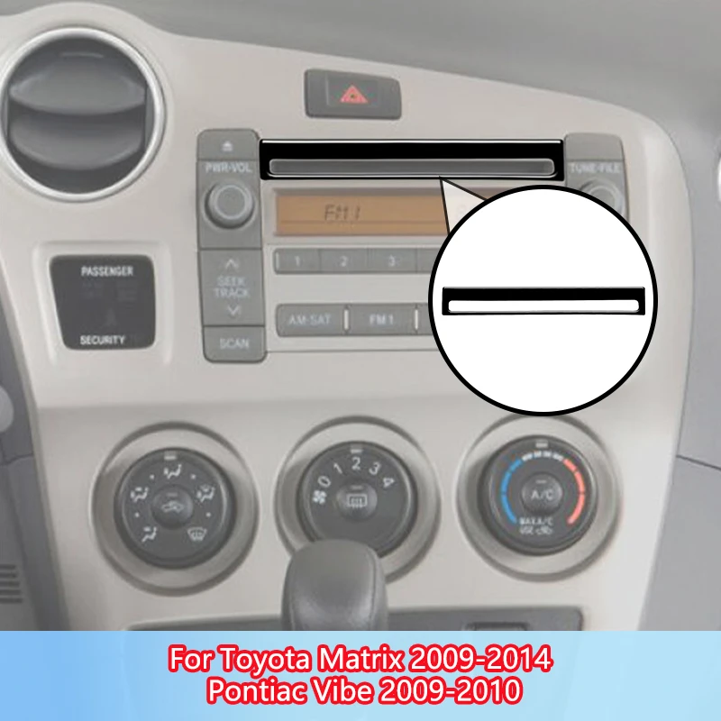 

CD Player Frame Brand New ABS Gloss Black Stickers For Toyota Matrix 2009-2014 Pontiac Vibe 2009-2010 Car Interior Accessories