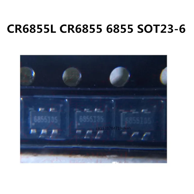 Original New 10pcs/ CR6855L CR6855 6855 SOT23-6 Voltage regulator integrated circuit In stock