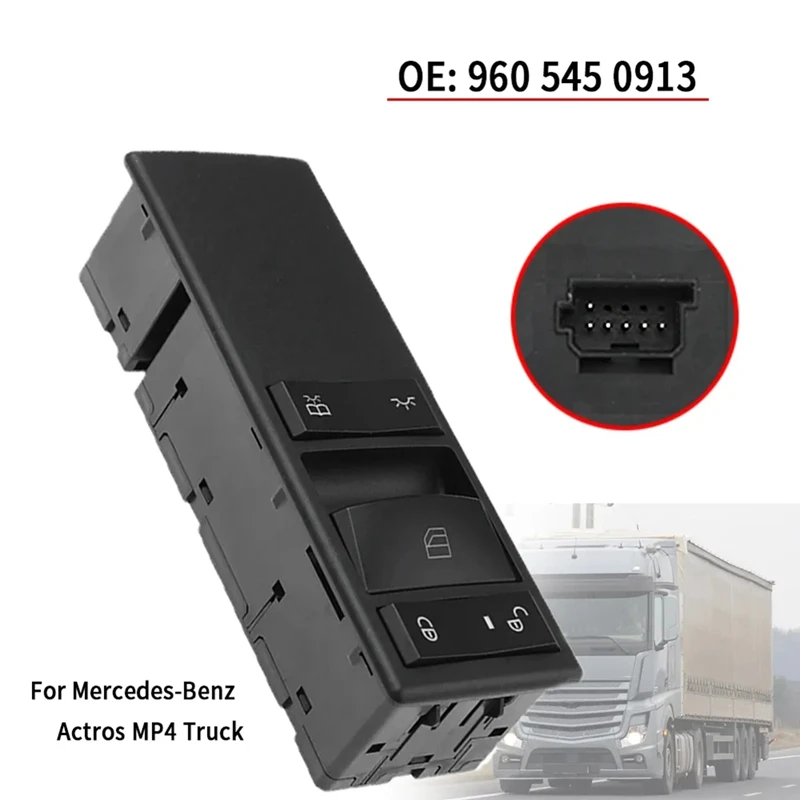 

A9605451213 New Electric Window Switch Button Right Side Accessory For Mercedes Benz Actros MP4