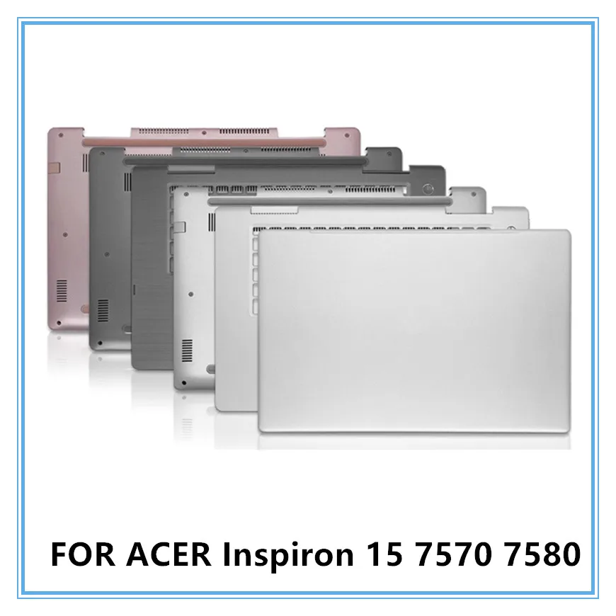 

95%New Laptop Case For DELL Inspiron 15 7570 7580 Laptop LCD Front Bezel Frame/Palmrest Upper Cover/Bottom Cover Case