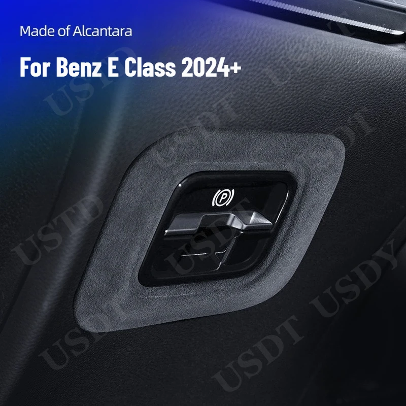 

For Mercedes Benz E Class W214 2024 2025 Made of Alcantara Suede Electronic Handbrake Frame Cover