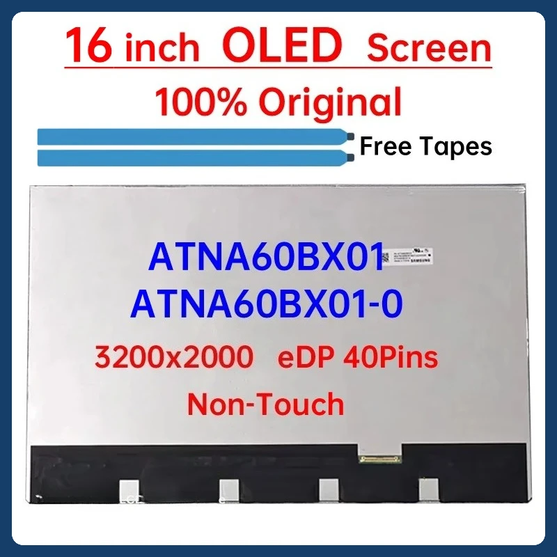 

16-дюймовый OLED-экран для ноутбука ATNA60BX01 ATNA60BX01-0 Замена матричной панели дисплея 3200x2000 P/N: 18200-16000600-ES без сенсорного экрана