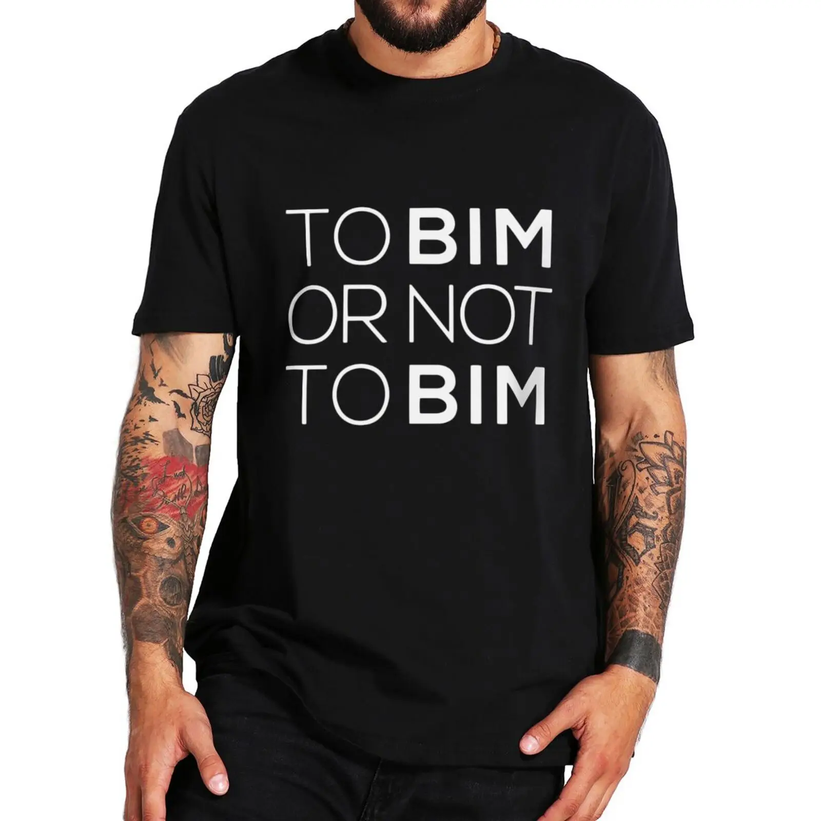 To BIM Or Not To BIM T-shirt Building Information Modeling Funny Saying Architect Gift Tee Unisex Cotton Casual Summer T Shirts