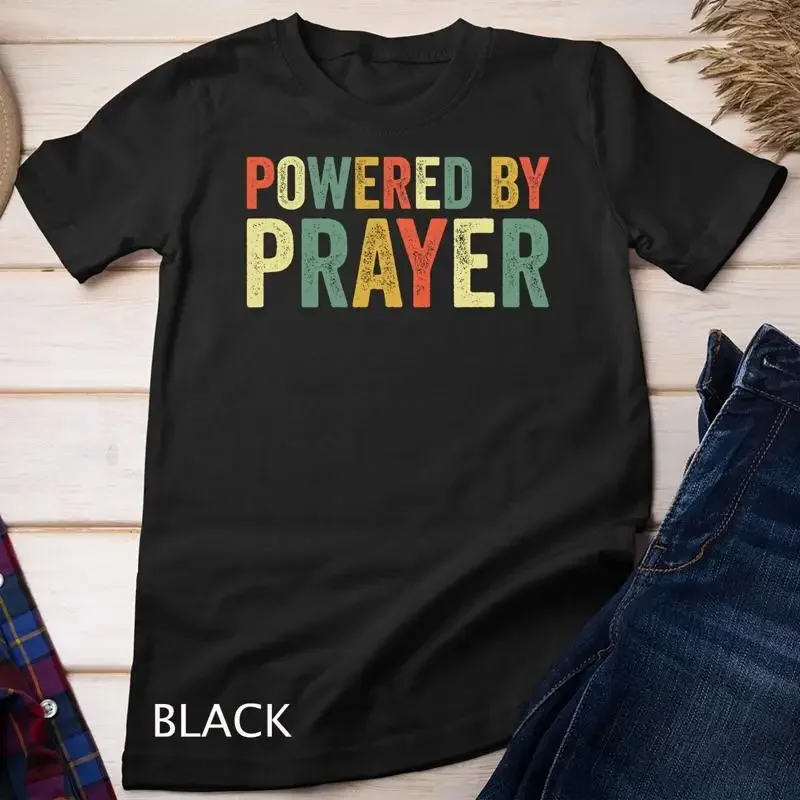 Powered By Prayer God Believer Pray Christian Faith Religion Unisex T shirt