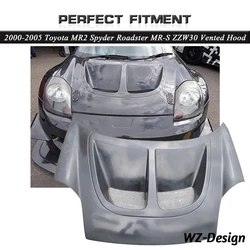 Fiber Glass / Carbon ZZW30 Vented Hood Fit For 2000-2005 MR2 Spyder Roadster MR-S Bonnet Engine Cover