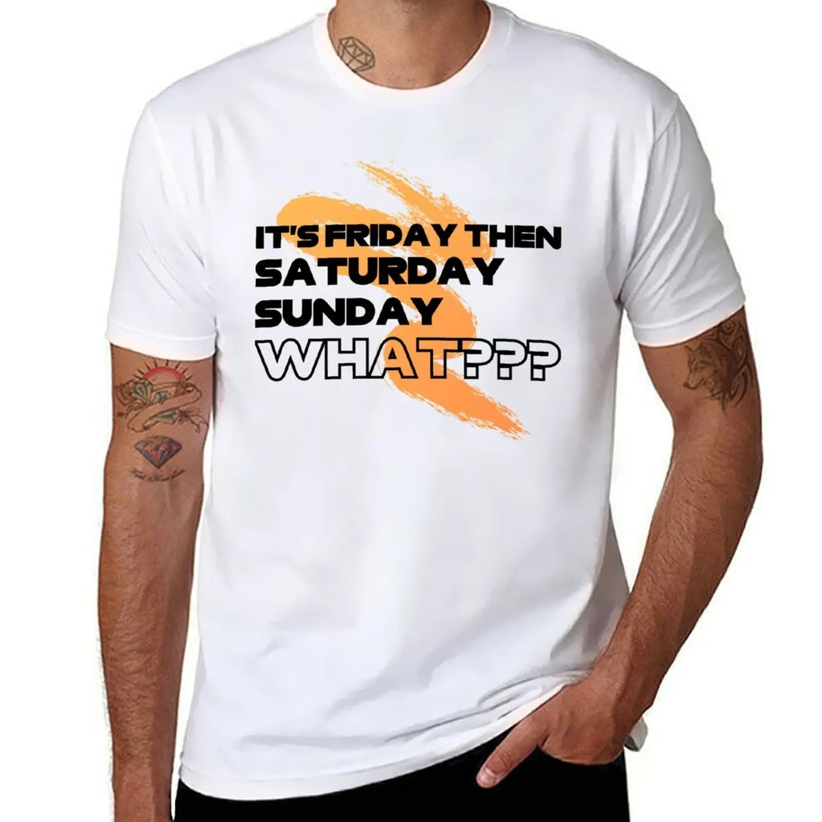 

It's friday then SATURDAY SUNDAY WHAT (Orange) T-Shirt Daily Work Short Sleeve Top