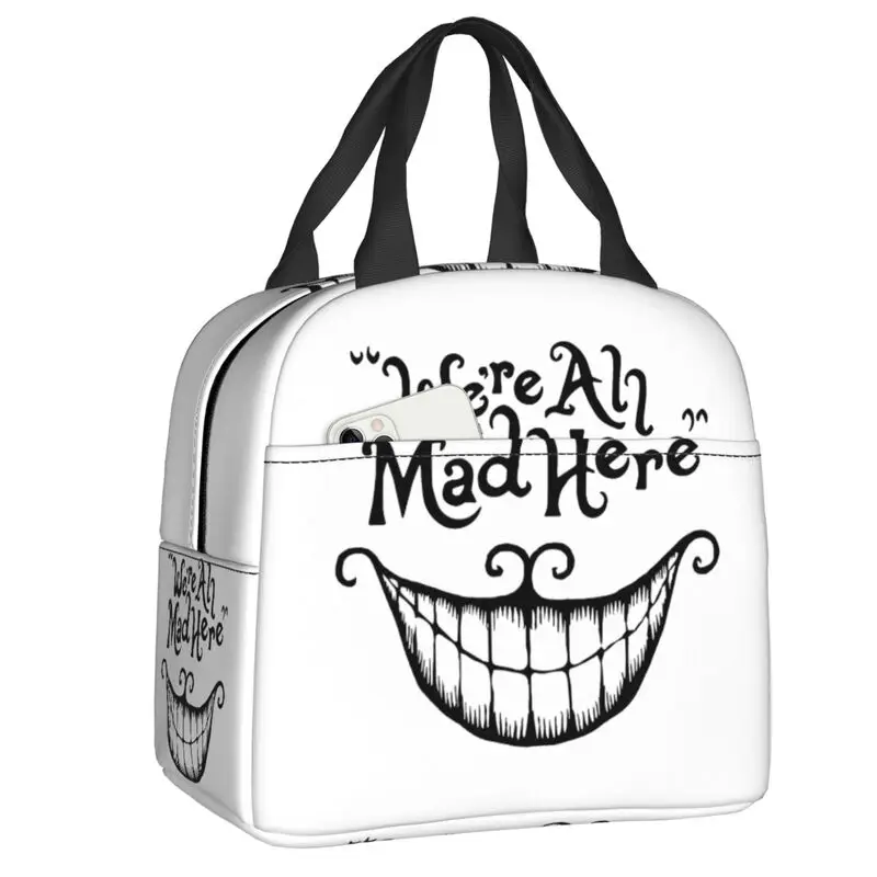 We Are All Mad Here Insulated Lunch Box Cheshire Cat Reusable Thermal Cooler Lunch Bag Food Container Tote Bags