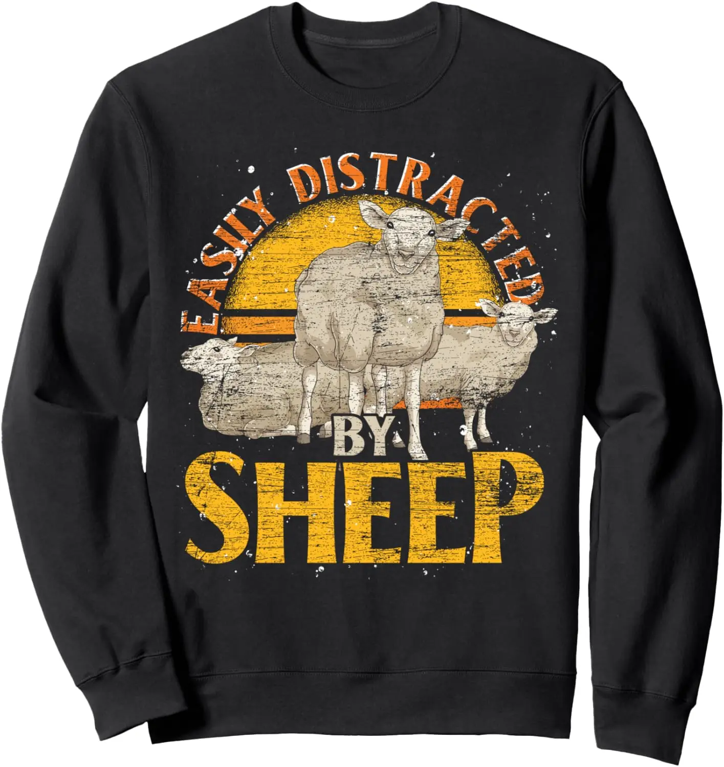 Easily Distracted By Sheep Farm Animal Farmer Funny Sheep Sweatshirt