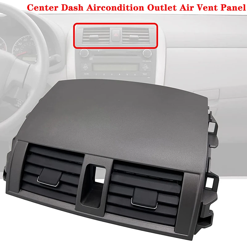 

For Toyota Corolla 2008 2009-2013 Car Center Dashboard Aircondition Outlet Air Vent Panel 5566302060 Auto Interior Accessories