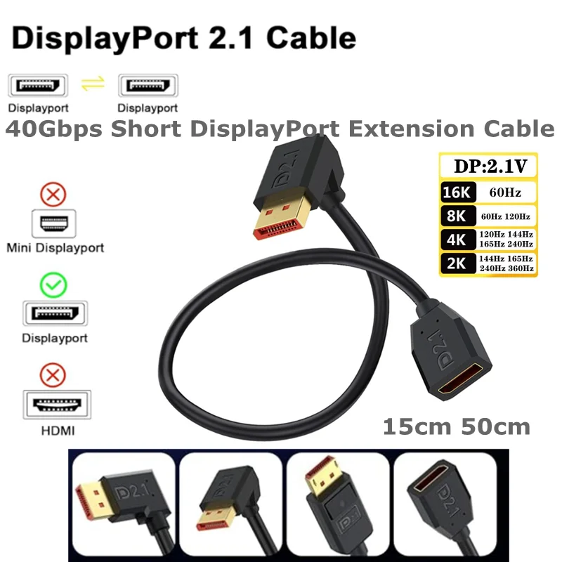 16K@30Hz, 8K@120Hz, 4K@240Hz 165Hz, 52Gbps Displayport Extension Cable , UP Down Left Right DP Male to Female Cable ,