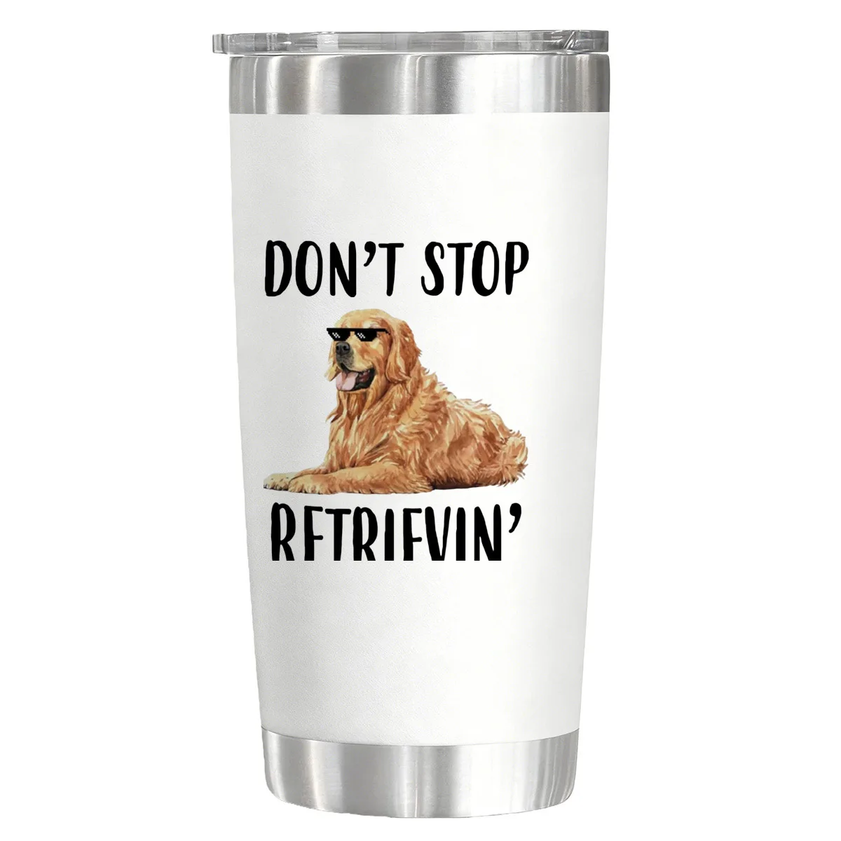 

Funny Coffee Mugs Don't Stop Retrievin For Dog Lovers Funny Vacuum Flasks Tumblers 20 oz Water Glasses for Christmas Birthday