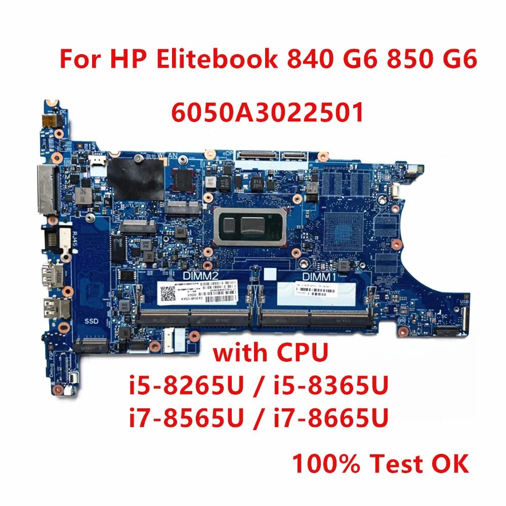

6050A3022501 MainBoard For HP Elitebook 840 G6 850 G6 Laptop Motherboard With i5-8265U/8365U i7-8565U/8665U CPU 100% Test OK