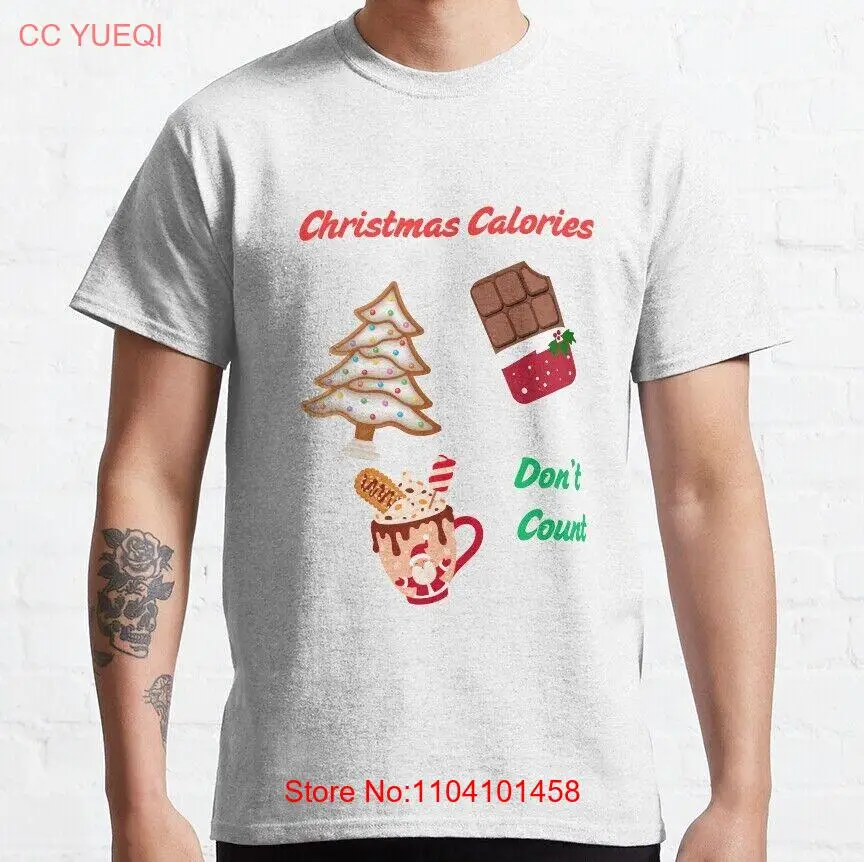 

Christmas Calories Don't Count Christmas T-shirt