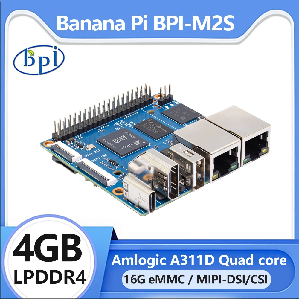 

Banana Pi BPI-M2S SoC Amlogic A311D And S922X Hexa-core 4GB LPDDR4 RAM 16GB eMMC Video HDMI 2.1 4Kp60 OS Ubuntu Debian Android