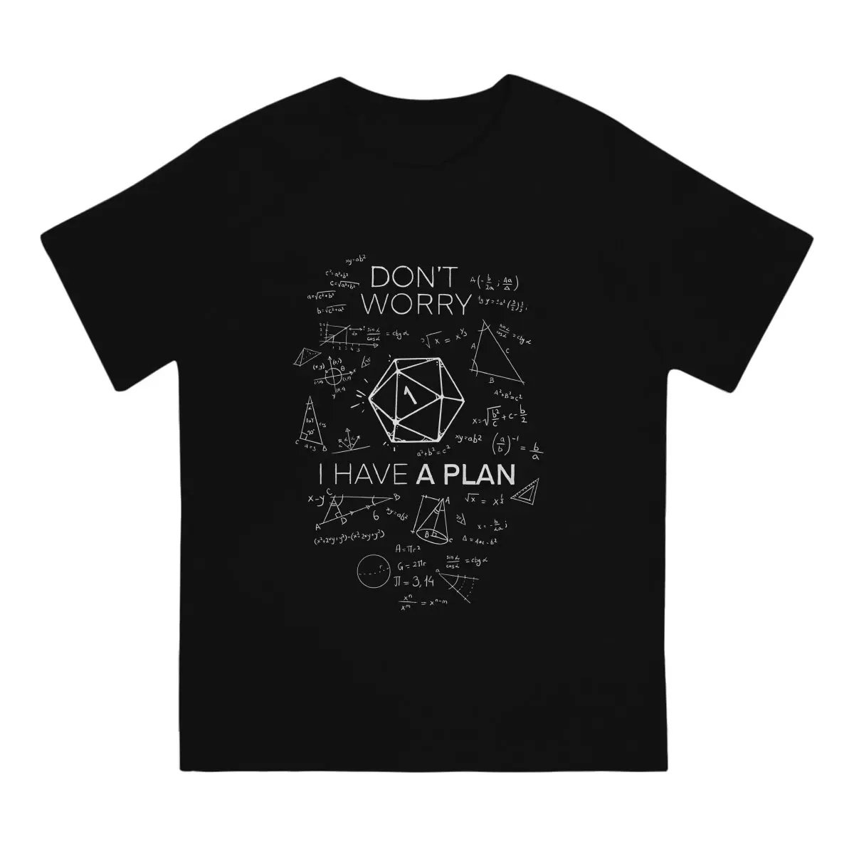 Creative I Have A Plan T-Shirts For Men Crewneck Pure Cotton T Shirts Dice Short Sleeve Tees Printed Clothes