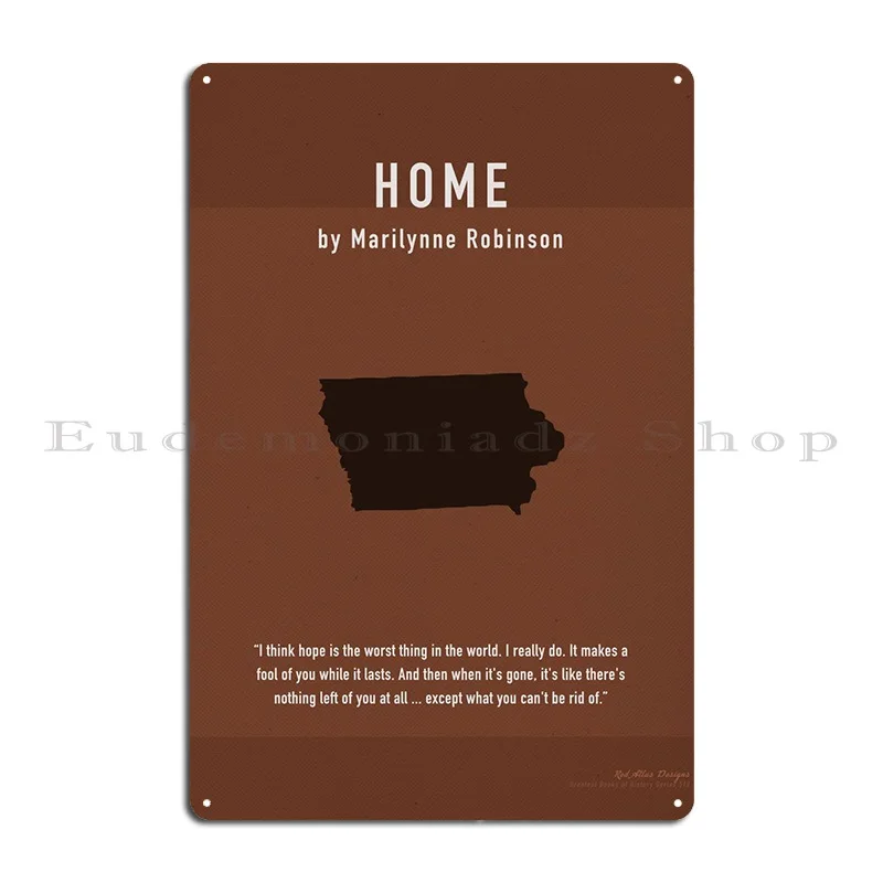 Home Marilynne Robinson Metal Sign Poster Rusty Club Cave Print Kitchen Tin Sign Poster