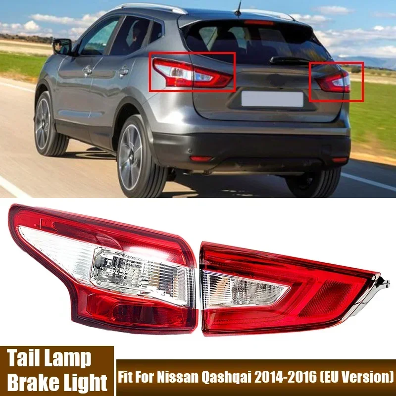 

Car Rear Tail Light Assembly Brake Lamp For Nissan Qashqai 2014-2016 EU Version 26555-4EA5A,26550-4EA5B,26555-4EA0A,26550-4EA0A