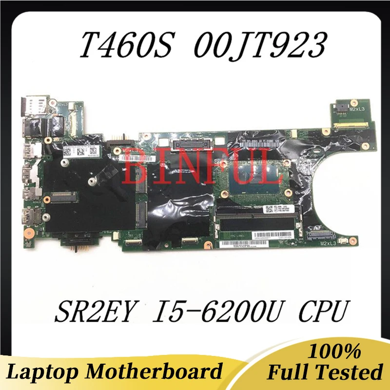 

00JT923 High Quality Mainboard For Lenovo ThinkPad T460S Laptop Motherboard With SR2EY I5-6200U CPU 100%Full Tested Working Well