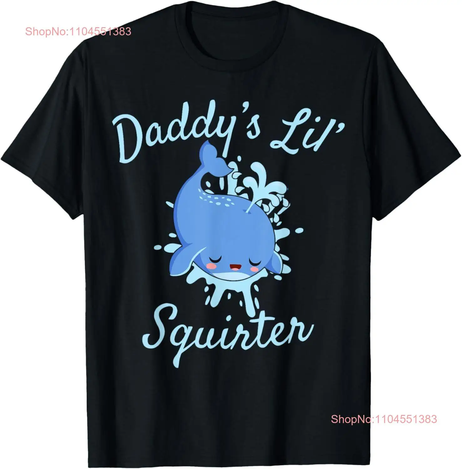 Daddy's Lil' Squirter Funny Whale Marine T-Shirt Hoodie