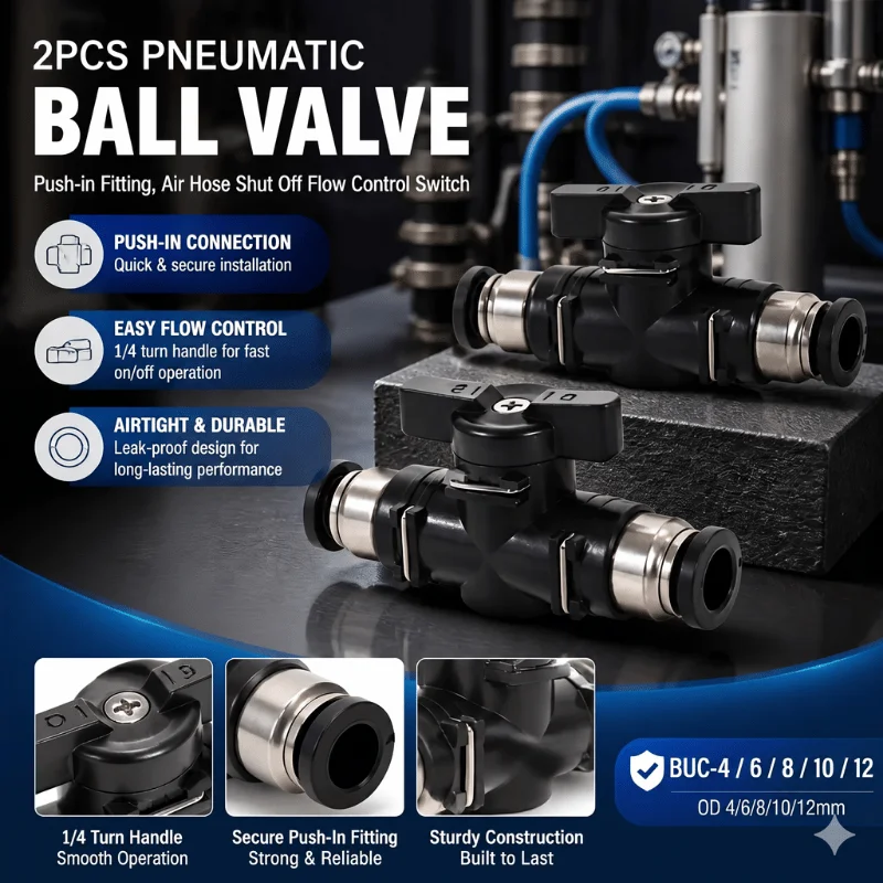 2Pcs Pneumatic Ball Valve Push in Fitting, Air Hose Shut Off Flow Control Switch, OD 4-12mm Tube