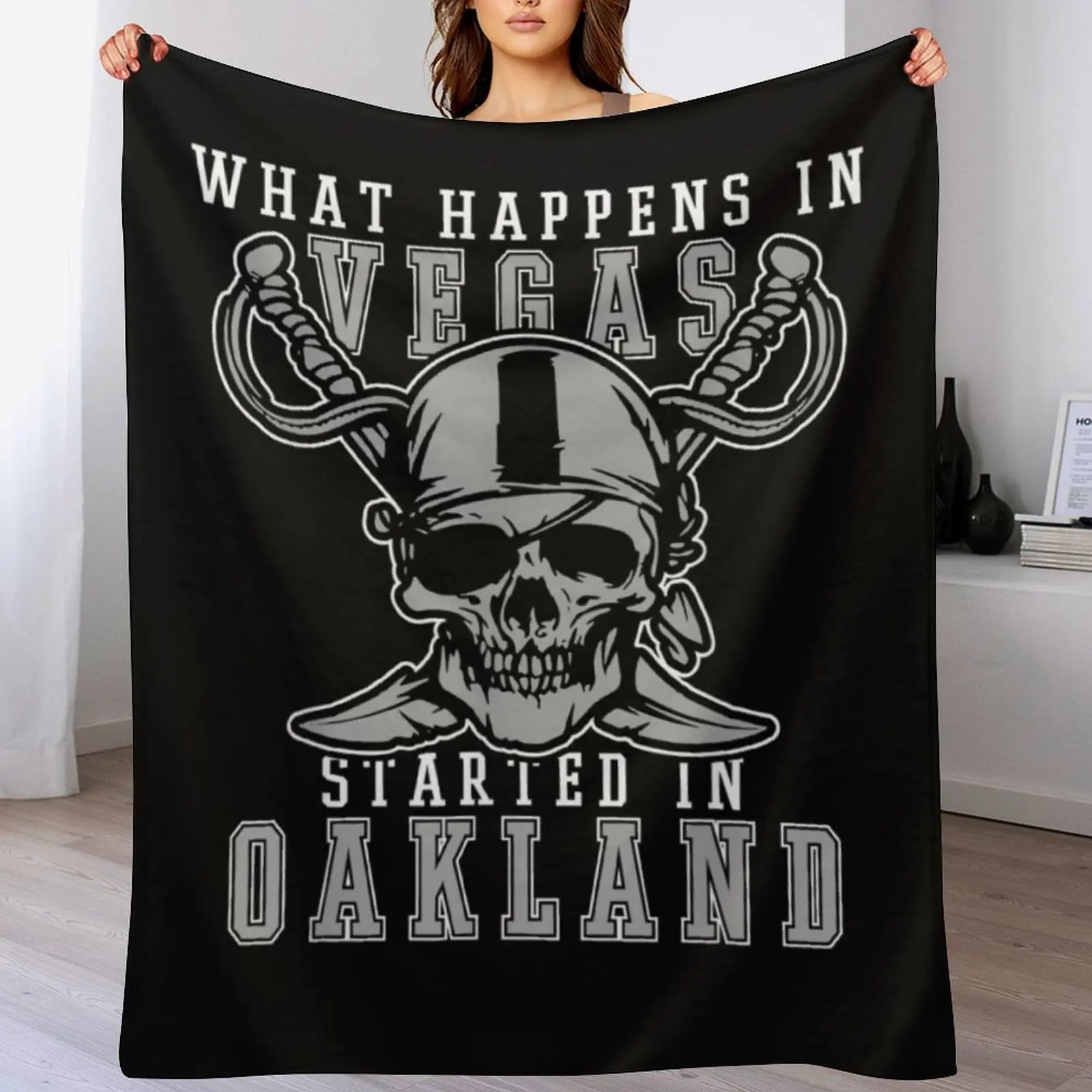 

What Happens In Vegas Started In Oakland Football Raider T-Shirt Throw Blanket For Sofa Thin Loose Soft Moving Blankets
