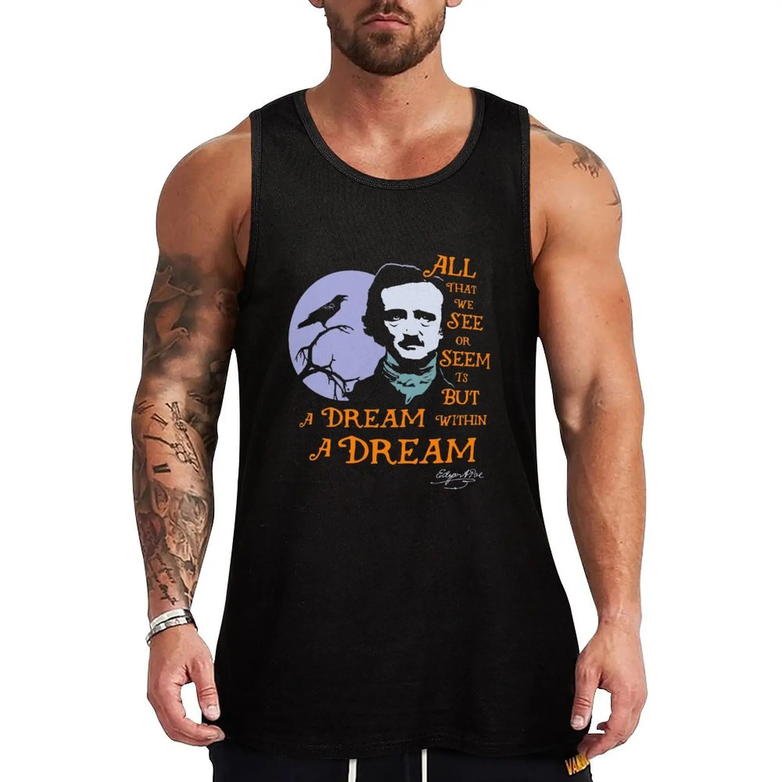 

Edgar Allan Poe Dream Within A Dream Tank Top bodybuilding t-shirt fitness t-shirts man