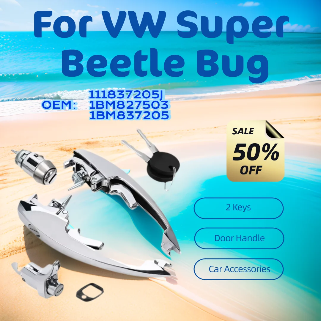 

111837205J 1BM827503 1BM837205 Left Right Outer Door Handles with 2 Keys for VW Super Beetle Bug 1973-2004 Car Accessories