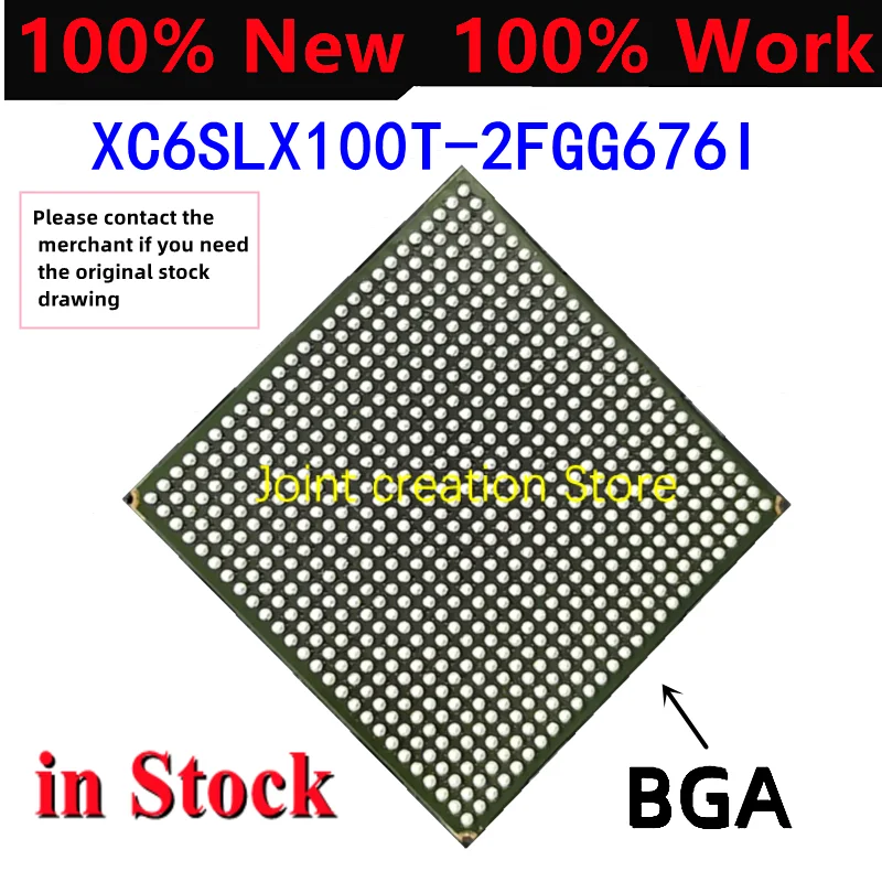 

100% Original New In Stock XC6SLX100T-2FGG676I XC6SLX100T-2FGG XC6SL BGA