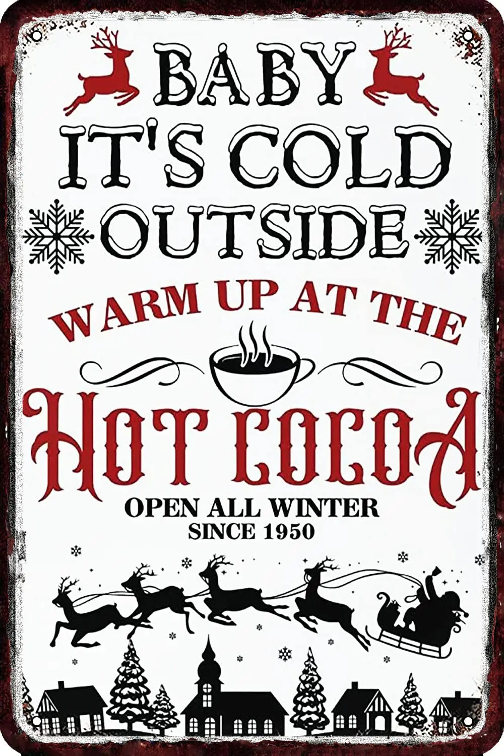 Baby, It;s Cold Outside Warm Up at The Hot Cocoa Open All Winter Vintage Metal tin Sign Wall Decor Retro Art Funny Decorations f