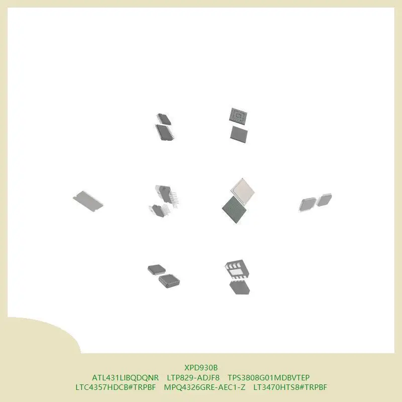 

XPD930B ATL431LIBQDQNR LTP829-ADJF8 TPS3808G01MDBVTEP LTC4357HDCB # TRPBF MPQ4326GRE-AEC1-Z LT3470HTS8 # TRPBF