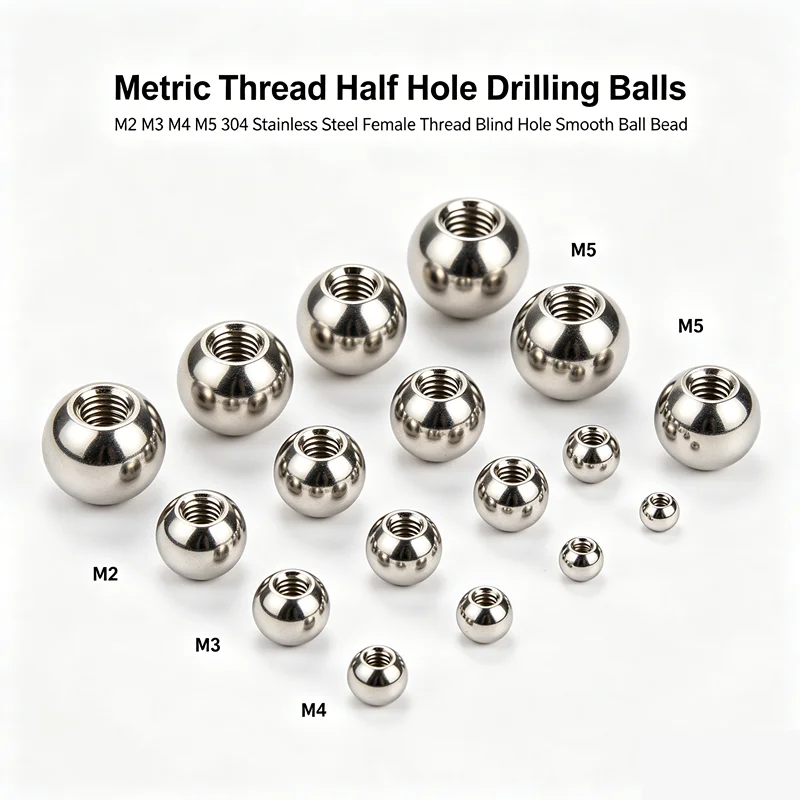 1Pc Metric Thread Half Hole Drilling Ball M2 M3 M4 M5 304 Stainless Steel Female Thread Blind Hole Smooth Tapped Bead Hardware