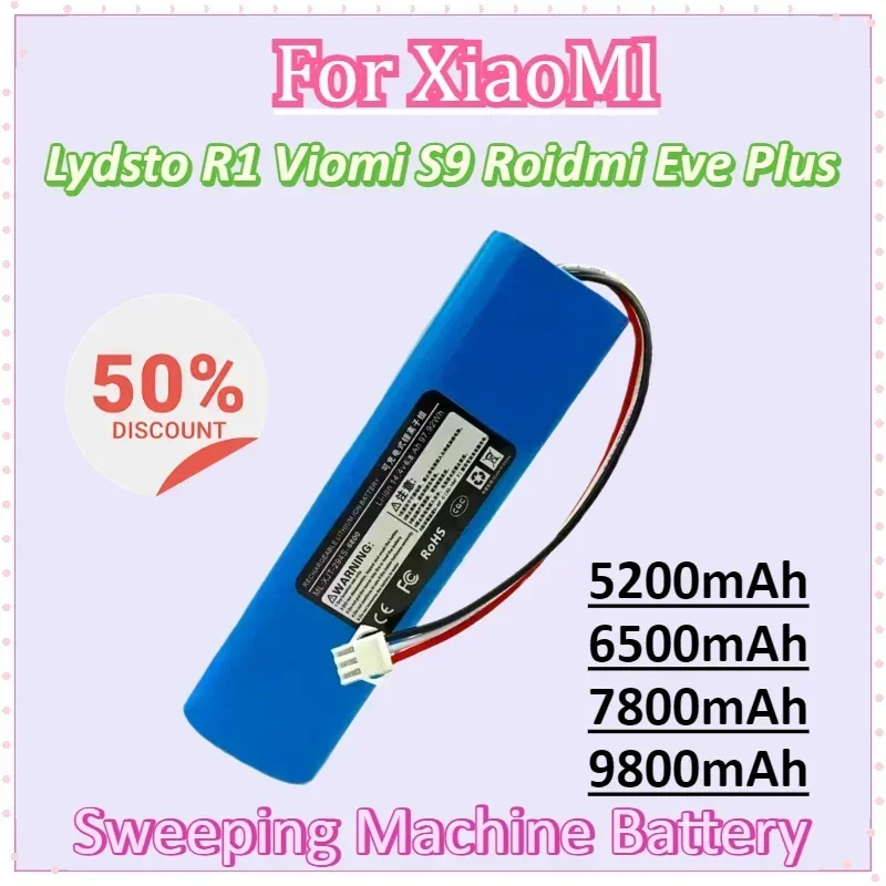 

9800mAh for XiaoMl Li-ion Battery for Lydsto R1 Viomi S9 Roidmi Eve Plus Rechargeable Battery for Sweeping Machine Battery Pack