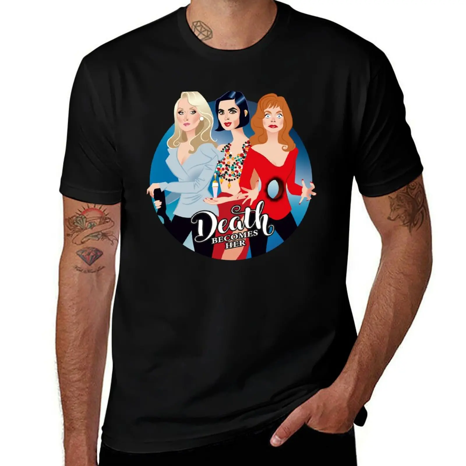 

Death becomes her T-Shirt tshirts personalised man clothes topping t shirts men