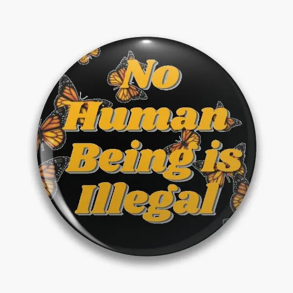 No Human Is Illegal  Soft Button Pin Clothes Collar Funny Badge Gift Cartoon Lapel Pin Creative Decor Lover Hat Cute Women Metal