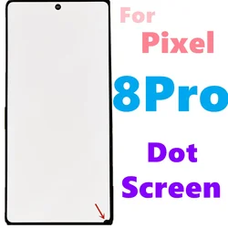Original LCD For Google Pixel 8Pro LCD For Google Pixel 8 Pro Display LCD Screen Touch Digitizer Assembly With Dot 8pro LCD