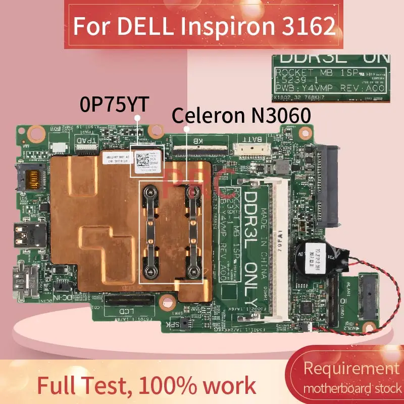 100% Test Work CN-0P75YT SR2KN N3060 For DELL Inspiron 3162 3168 Laptop Motherboard 15239-1 DDR3 Notebook Mainboard