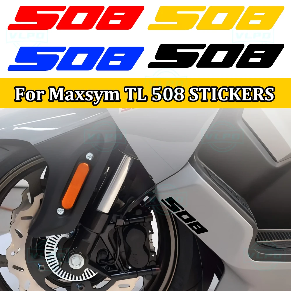 For SYM Maxsym TL 508 Sticker Maxsymtl508 Maxsymtl TL508 Accessories 2022 2023 2024 Motorcycle Stickers Waterproof Decals