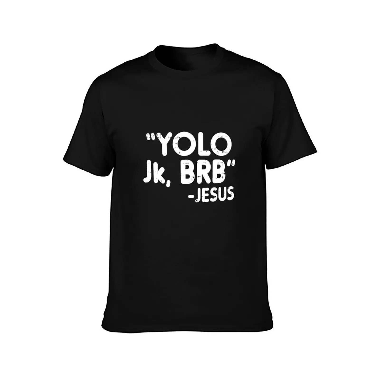 Yolo Jk Brb Jesus Funny Easter 2020 Christians T-Shirt new gifts and t-shirts sublime hippie clothes anime shirt clothes for men