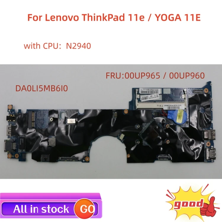 

Lot DA0LI5MB6I0 Motherboard For Lenovo ThinkPad 11e YOGA 11E laptop motherboard FRU:00UP965 00UP960 with CPU N2940 100% test ok