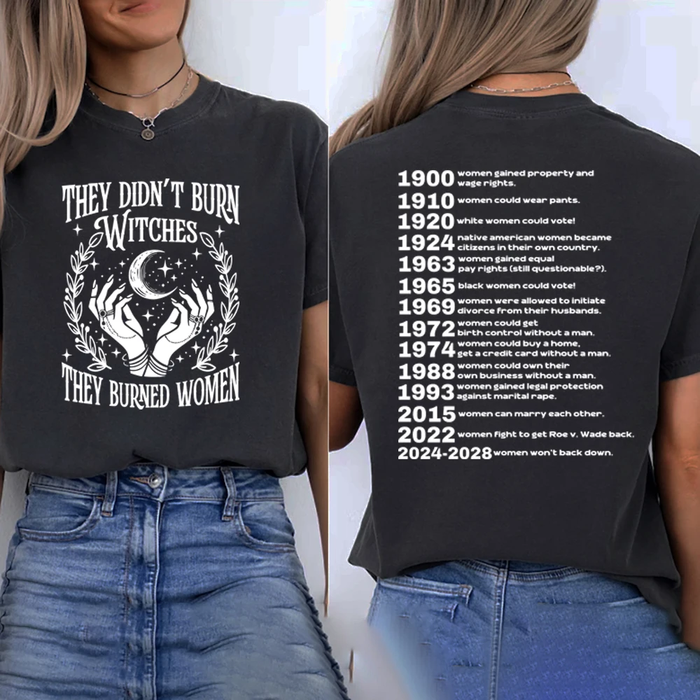 

They Didn't Burn Witches Feminist Shirt Pro Choice T-Shirt Witchy Feminist Tee Women's T-shirts Double Sided Women's Rights Tops