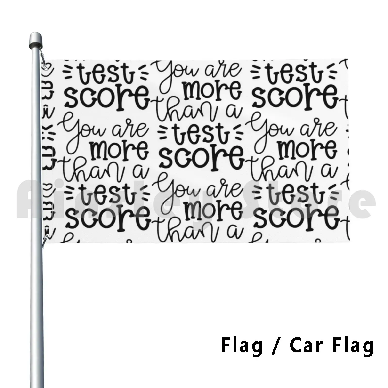 You Are More Than A Test Score Outdoor Decor Flag Car Flag 3128 Teacher Teach English Teacher Meme English