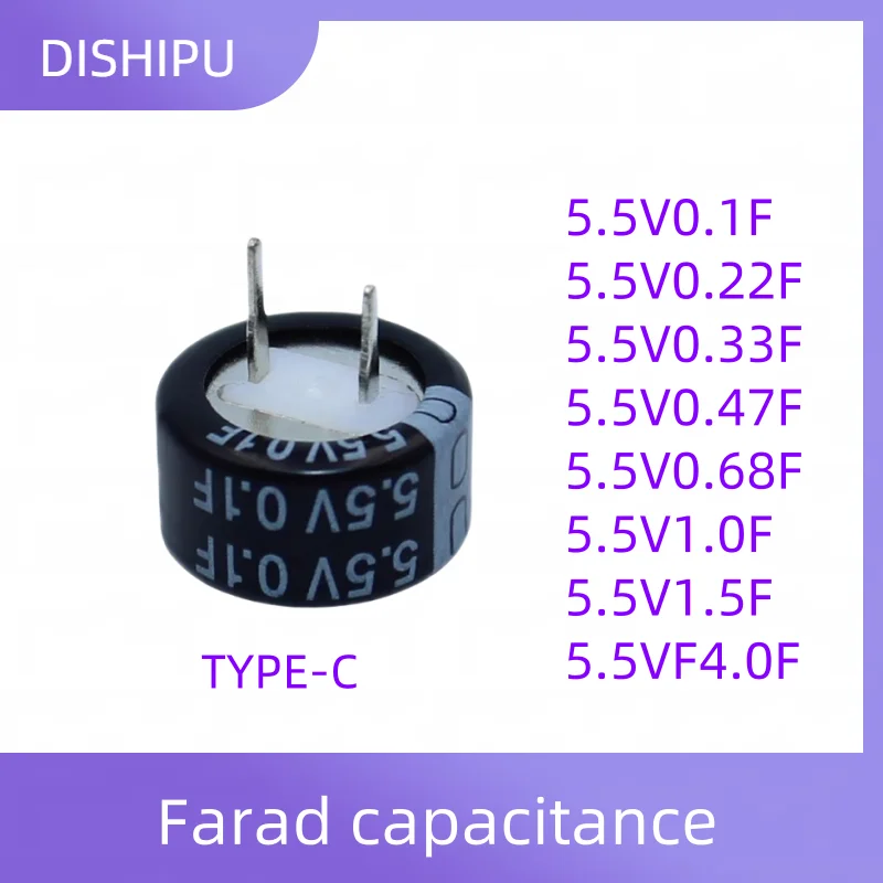 4PCS Supercondensador Farrah supercapacitor 0.1F0.22F0.33F0.47F0.68F1.0F1.5F4.0F TYPE-C/TYPE-V/TYPE-H