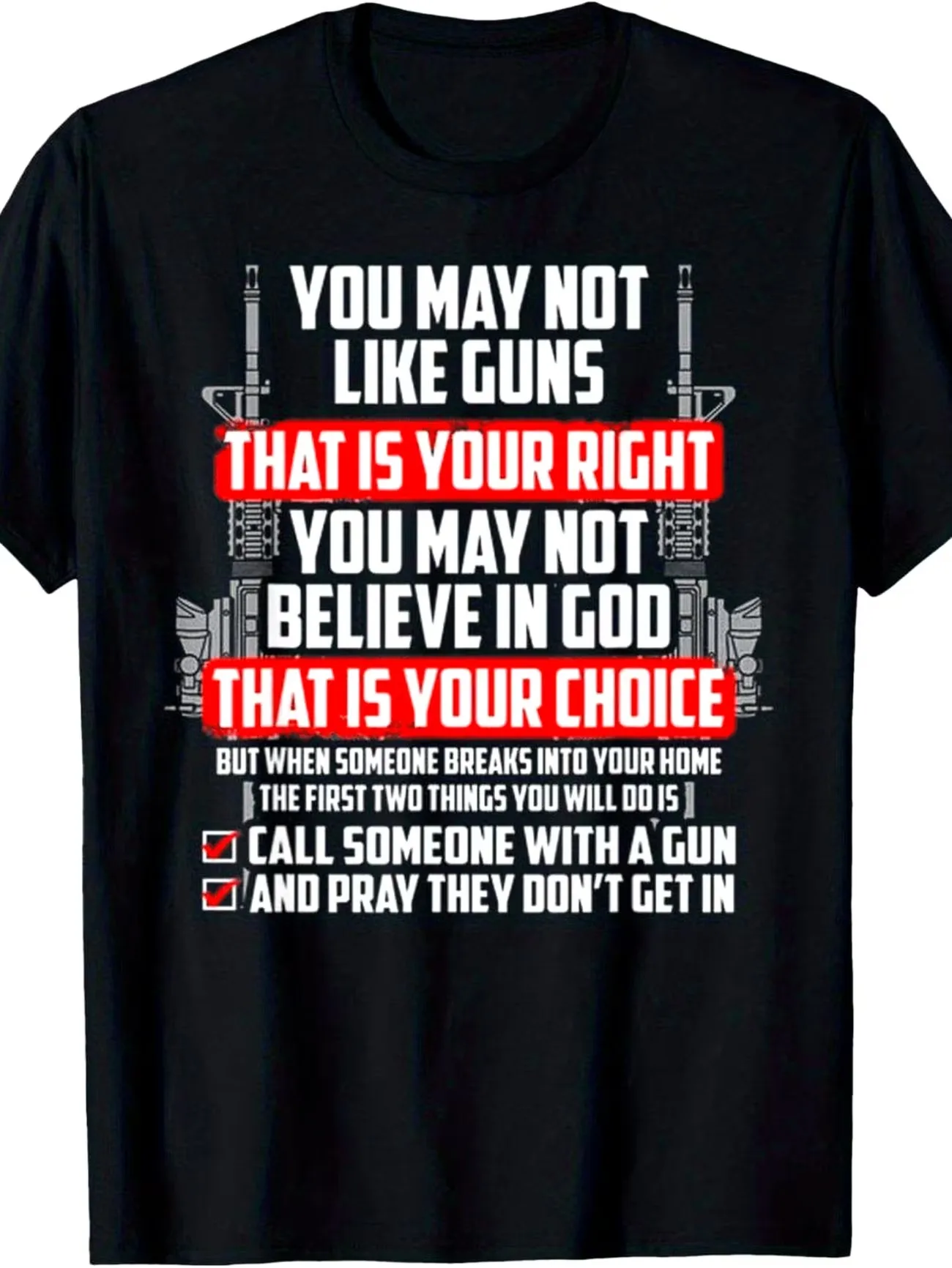 Print with The Eye-catching Slogan You May Not Like Guns Loose-fitting Round-neck Casual Short-sleeve Shirt for All Seasons Tee
