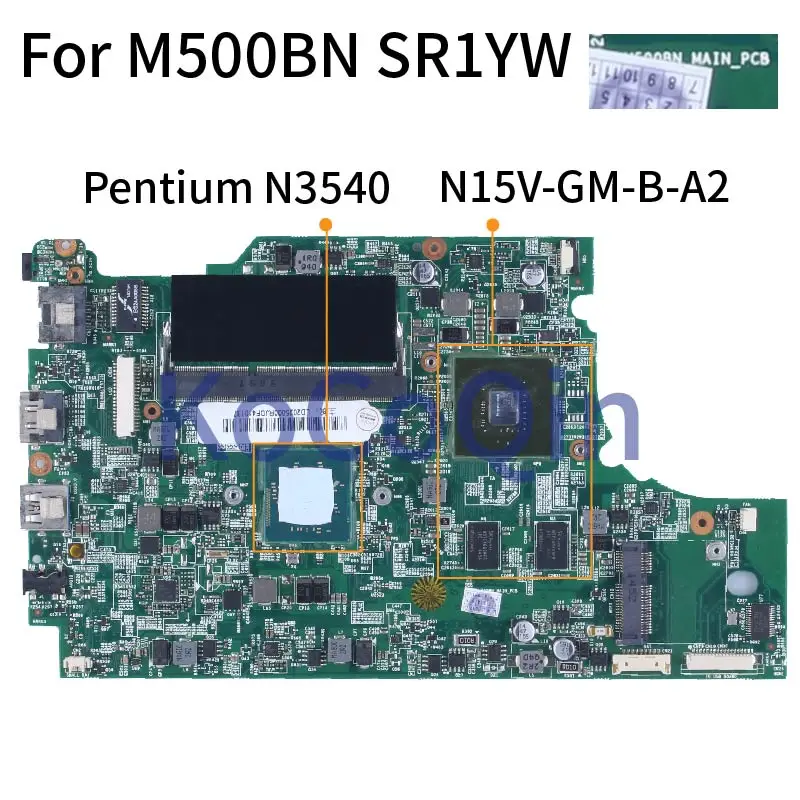 For M500BM Pentium N3540 Notebook Mainboard LD2025000RJDF410137 SR1YW N15V-GM-B-A2 DDR3 Laptop Motherboard