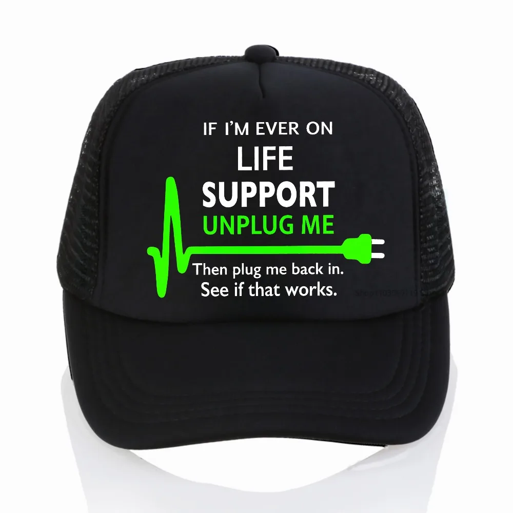 

Funny Death Humor If I'm Ever On Life Support Unplug Me print Baseball Cap Net Adjustable Unisex Baseball Cap for Women Men