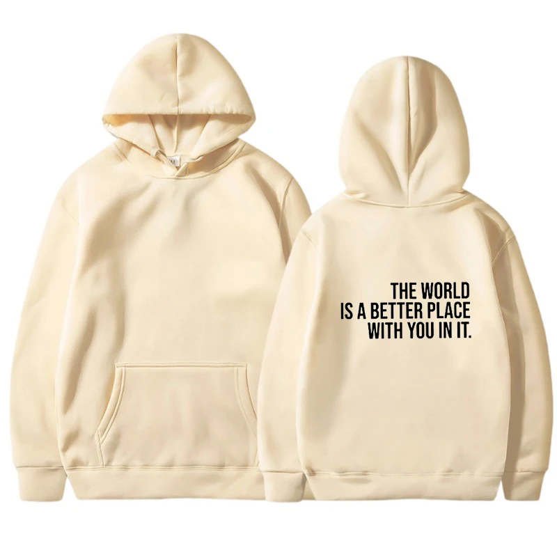 The World Is A Better Place With You In It Hoodie Casual Women Long Sleeve Mental Health Hoody Pullovers