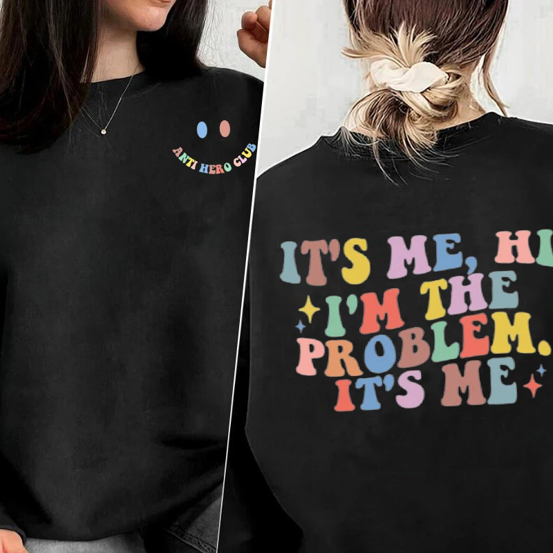 

It's Me Hi I'm The Problem Sweatshirts Pullover Streetwear Women Midnights Lyric Tour Hooded Sweatshirt Oversized Woman Clothing