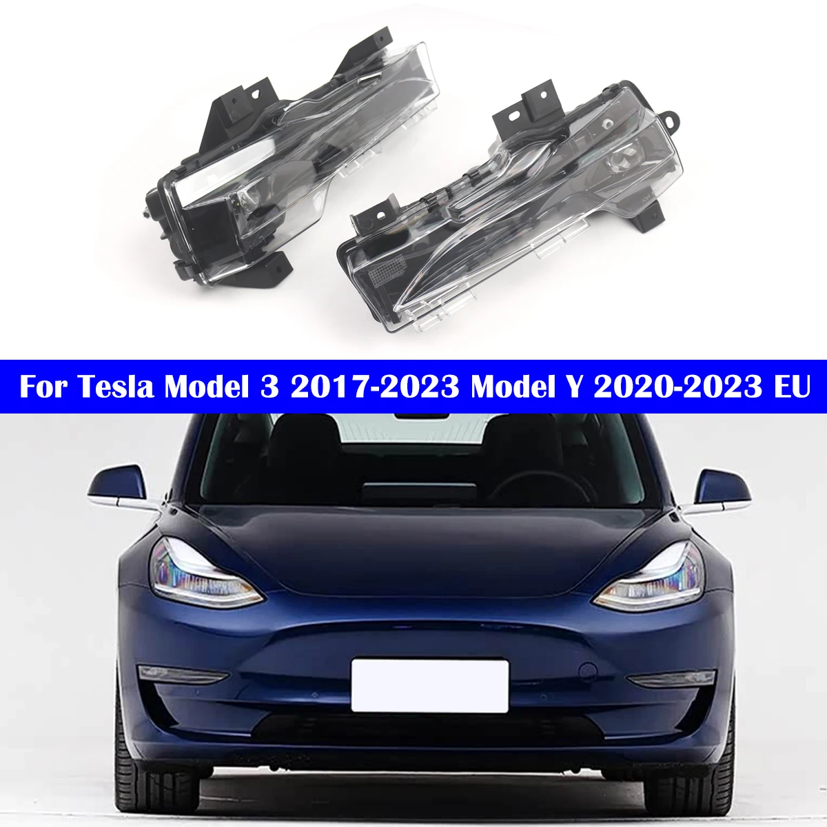 Car Front Bumper DRL Daytime Running Lamp Turn Signal Light Fog Light For Tesla Model 3 17-23 Model Y 20-23 EU 1077395 1077396