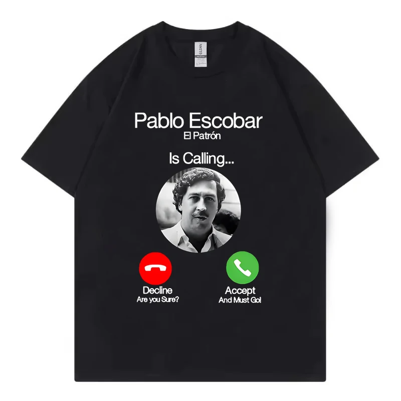 Pablo Escobar Calling Men T Shirt Dropshipping Crossfit Men Cotton Tshirt Tees Tops Anime Harajuku Streetwear