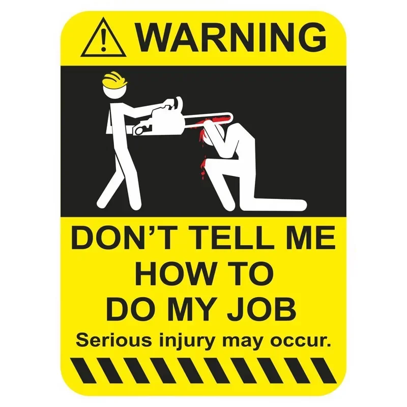 

Personality Cartoon Warning Don't Tell Me How To Do My Job Fun Retro Reflective Car Scratch Waterproof Decal Decal, 10cm